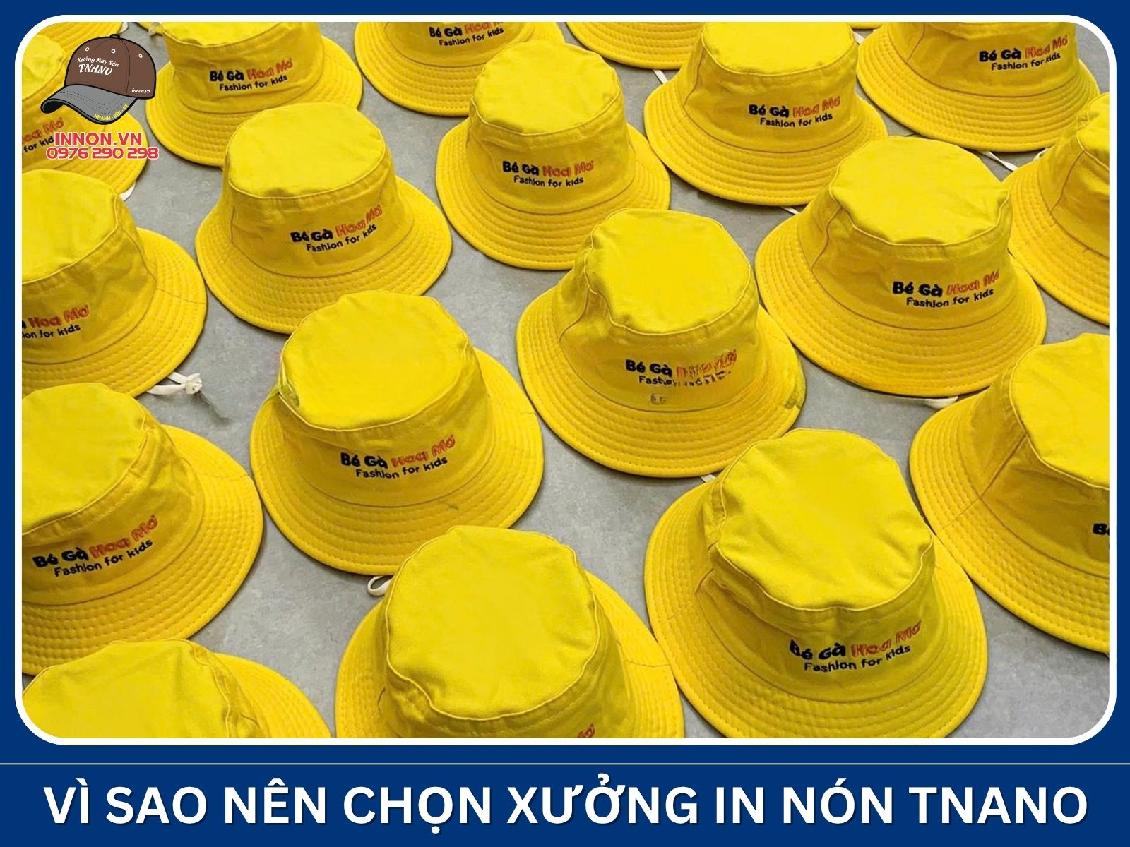 Vì sao nên chọn Xưởng In Nón TNANO