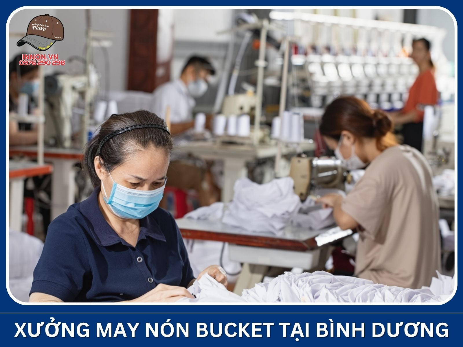 Xưởng may nón Bucket tại Bình Dương