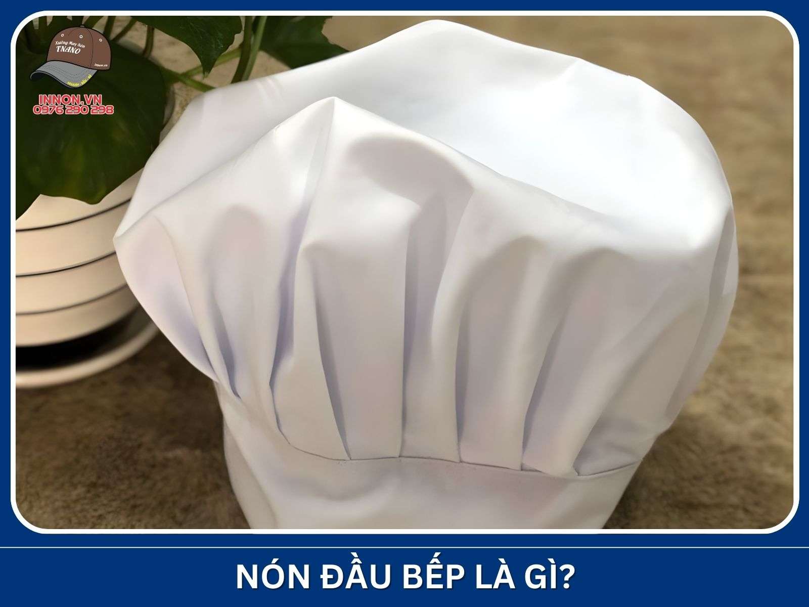 Nón đầu bếp là gì?