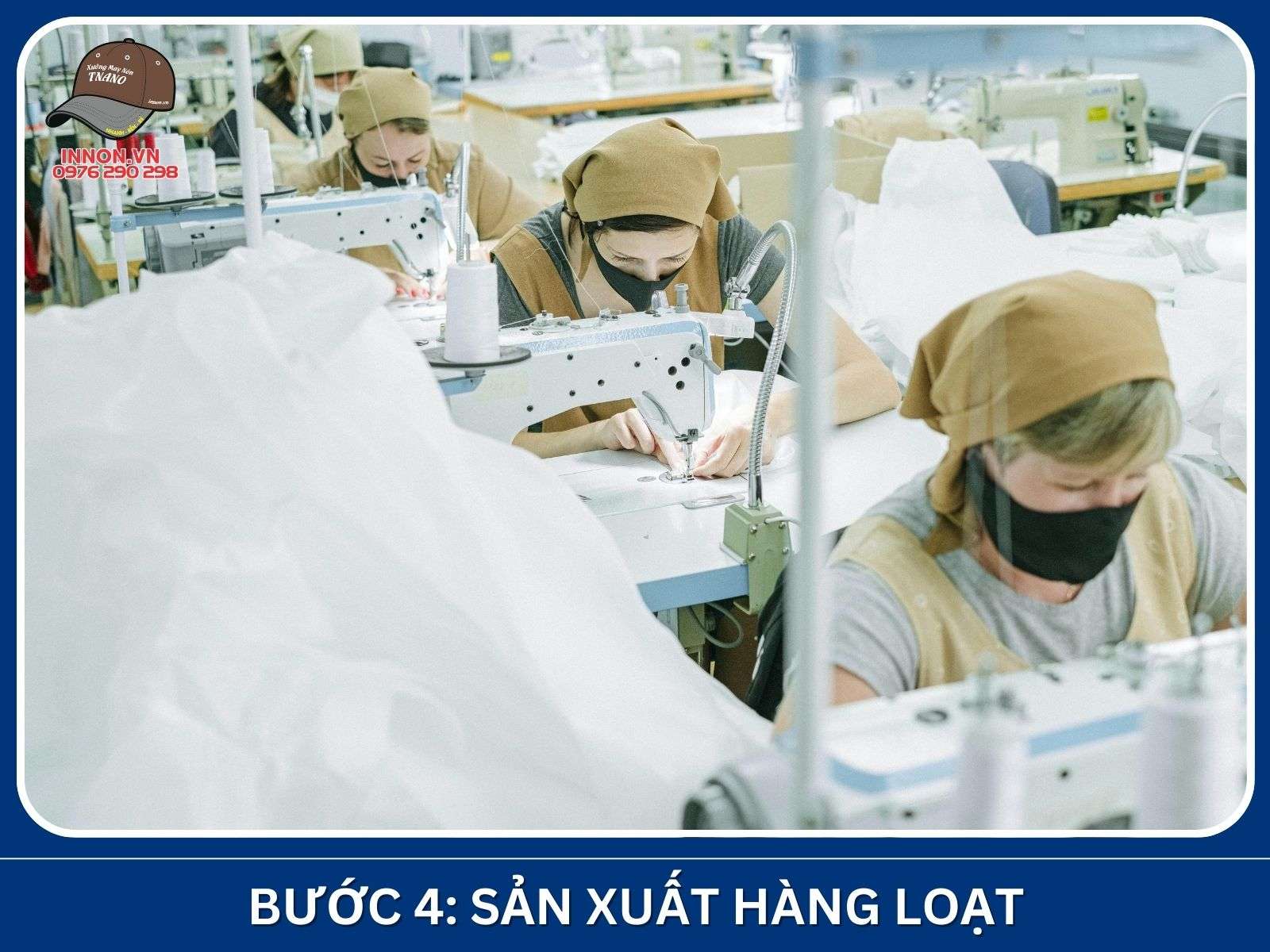 Bước 4: Sản xuất hàng loạt