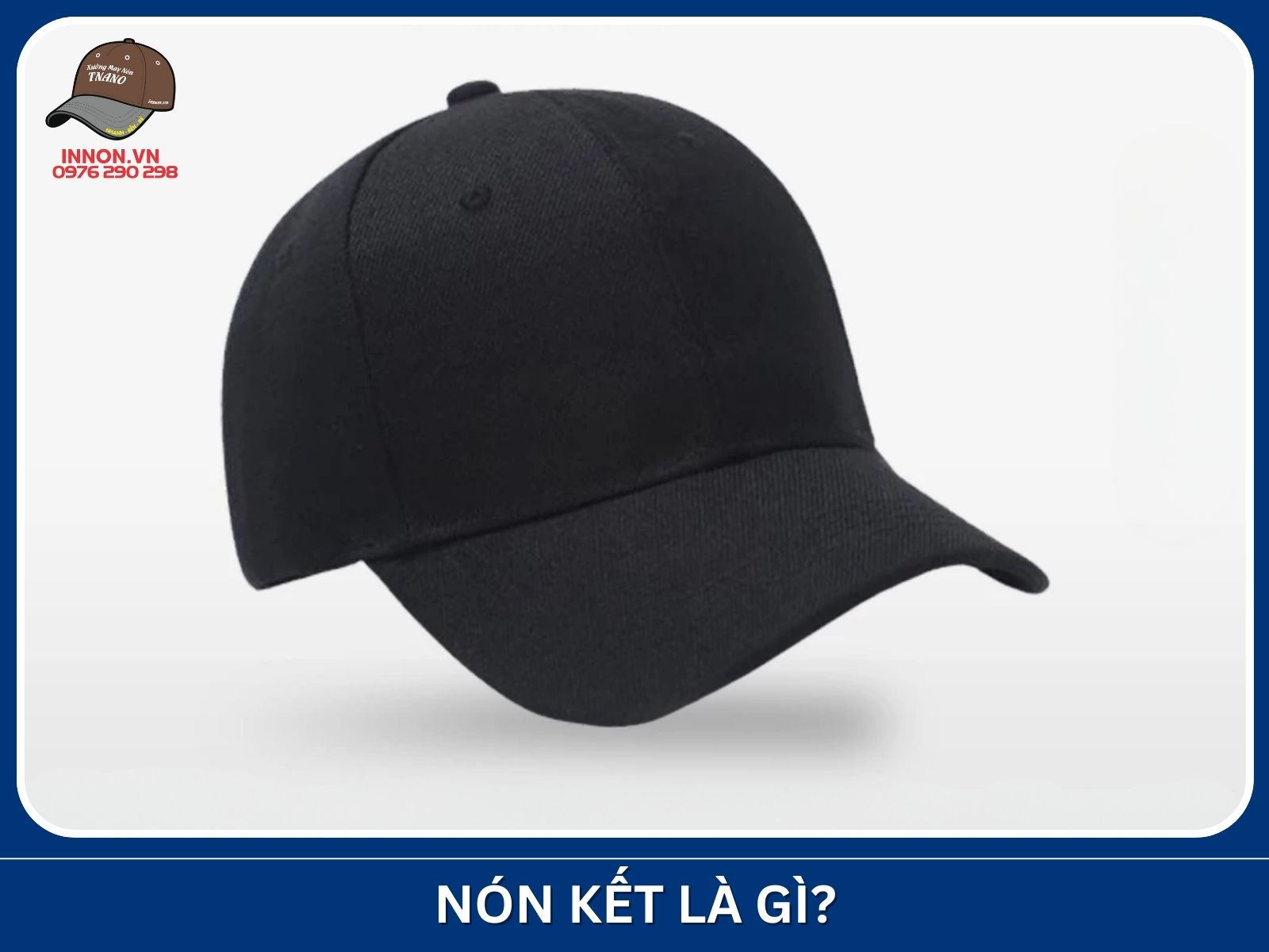 Nón kết là gì?