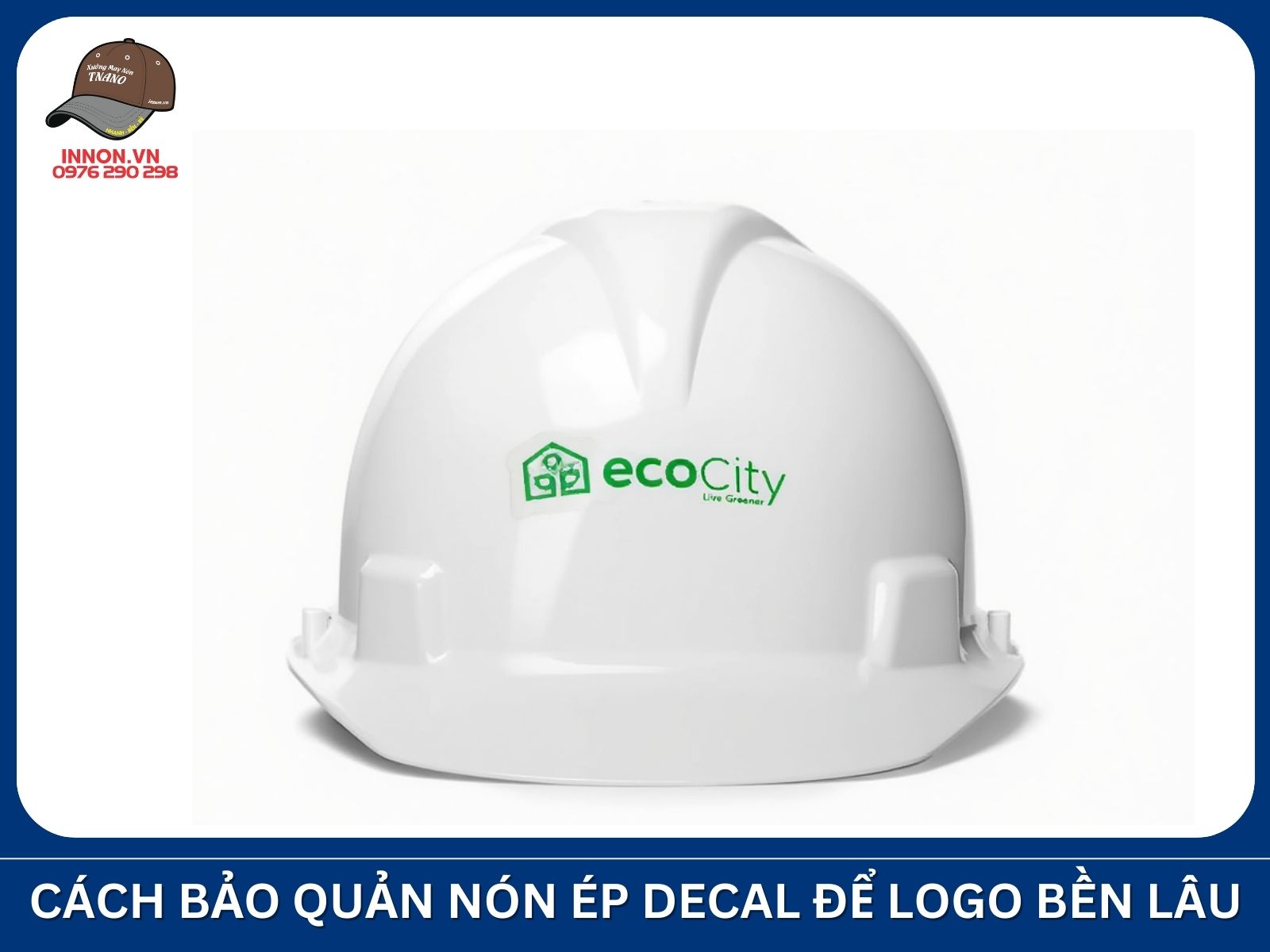 Cách bảo quản nón ép decal để logo bền lâu