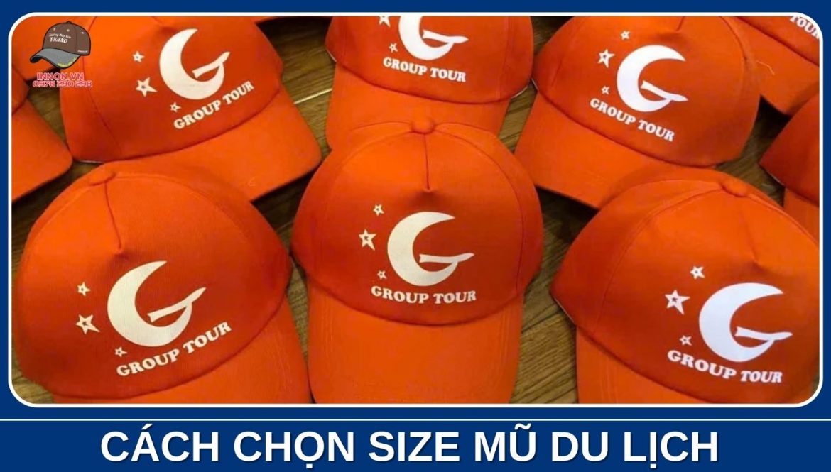 [Thumnail] cách chọn size mũ du lịch