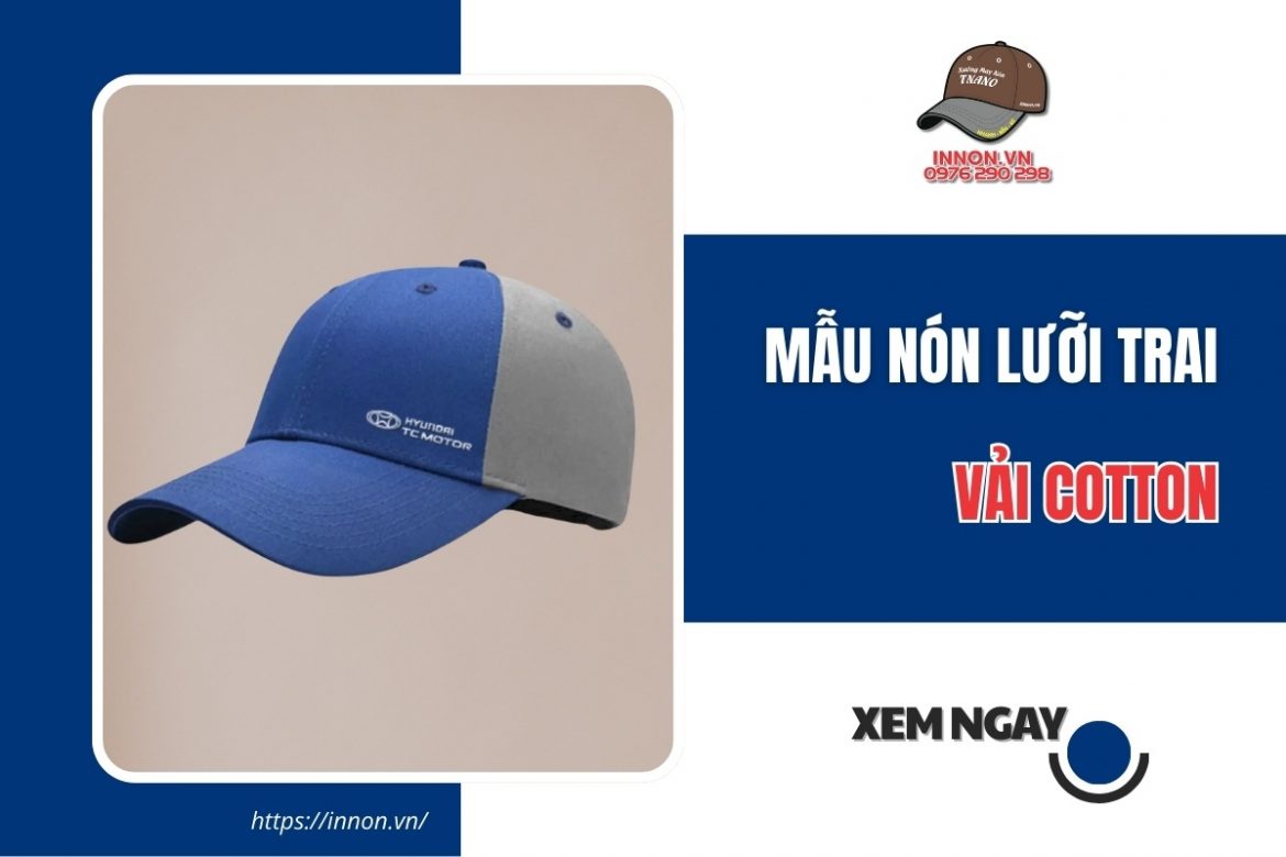 Tổng hợp 5 mẫu nón lưỡi trai vải cotton được YÊU THÍCH