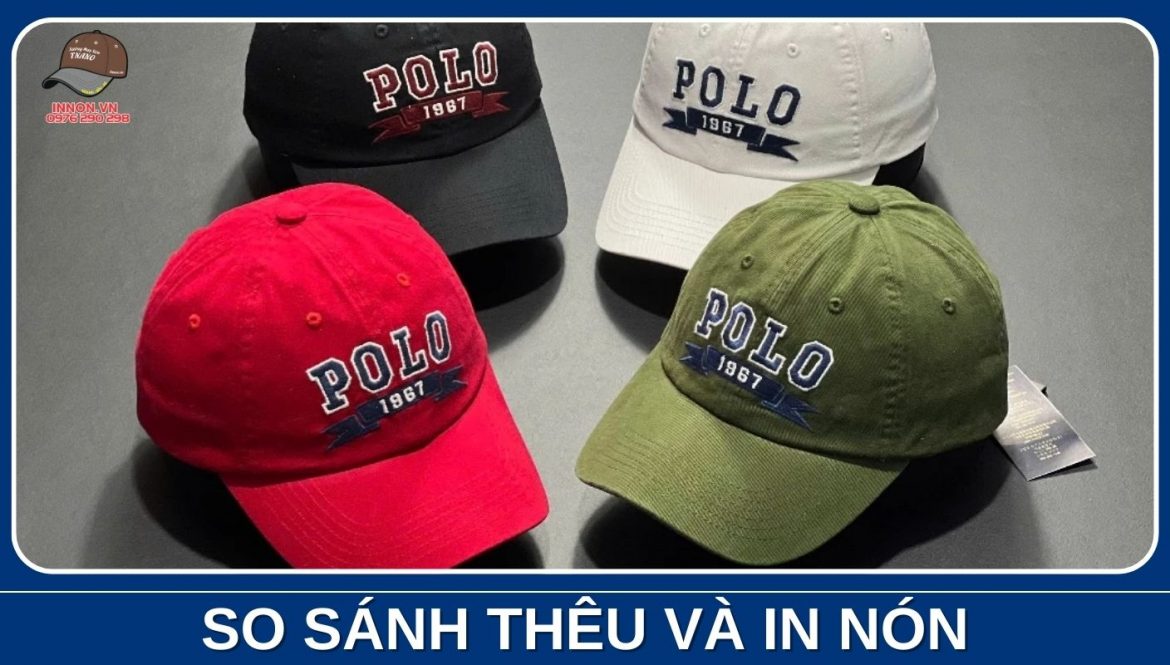 [Thumnail] so sánh thêu và in nón