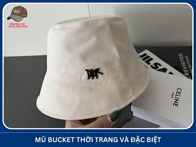 Mũ bucket thời trang và đặc biệt