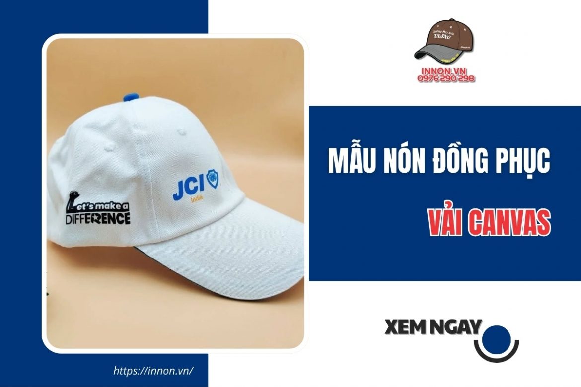 63+ mẫu nón đồng phục vải canvas đẹp bền giữ form TỐT