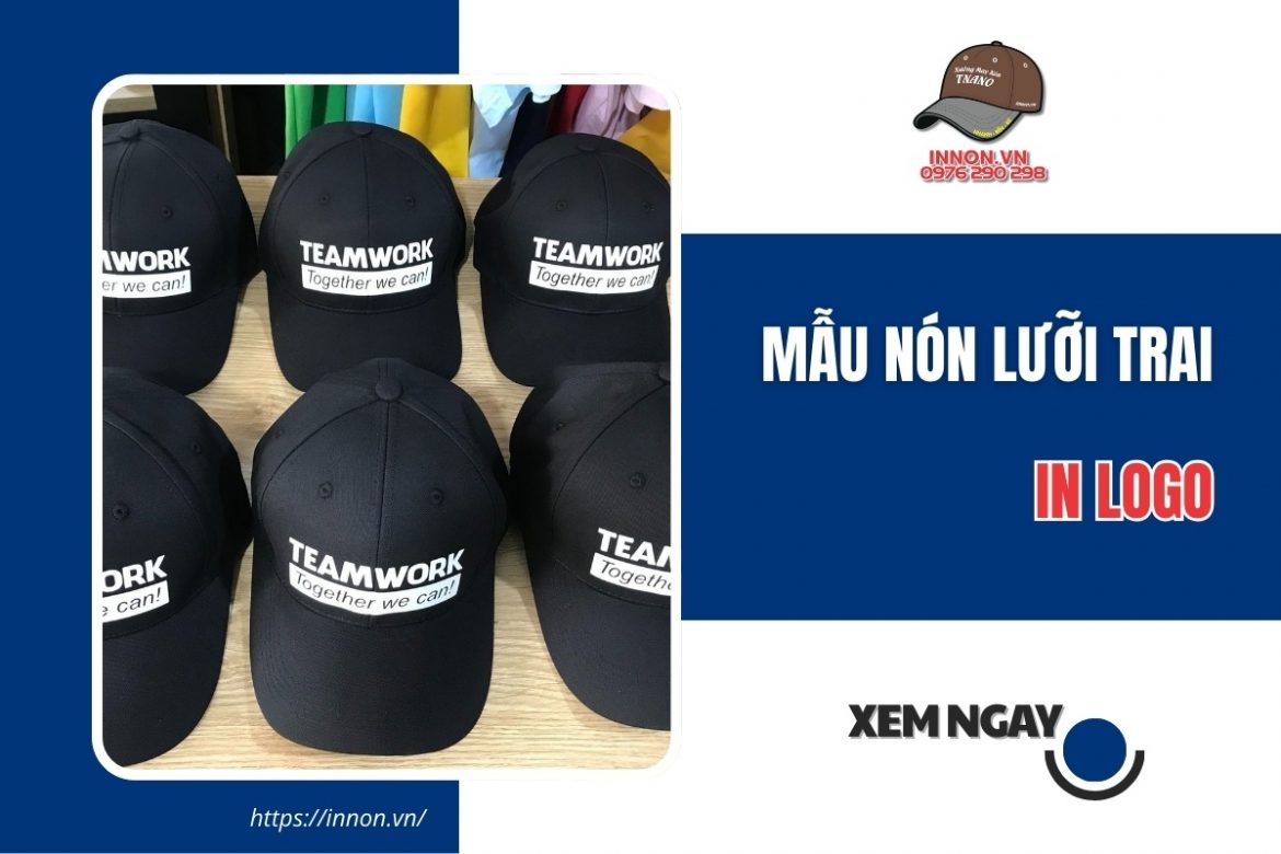 TOP 5 mẫu nón lưỡi trai in logo hiện đại ĐẸP BỀN