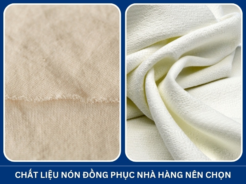 Chất liệu nón đồng phục nhà hàng nên chọn