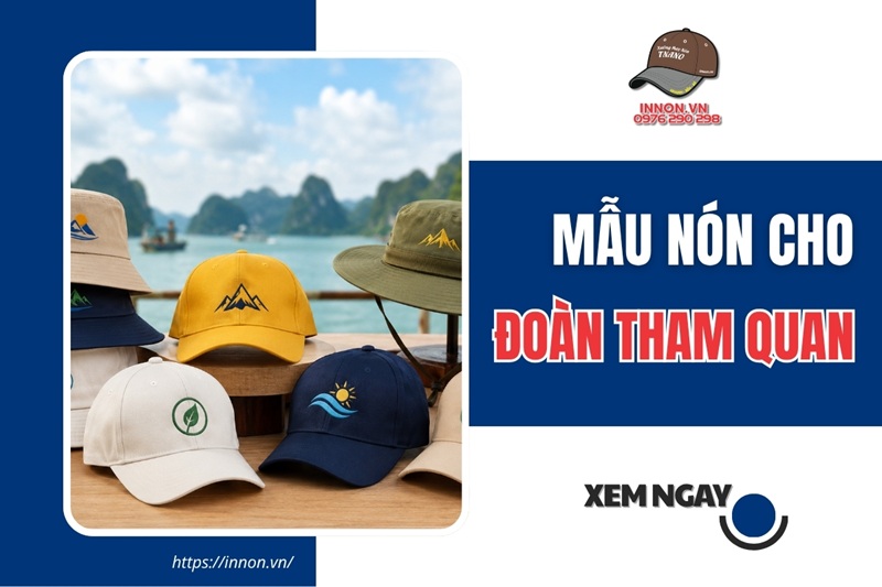 Mẫu nón cho đoàn tham quan