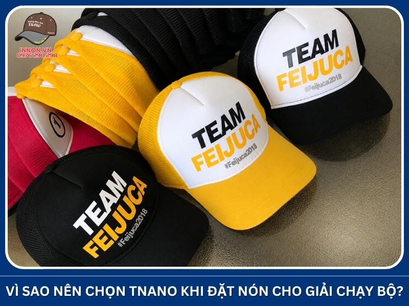 Vì sao nên chọn TNANO khi đặt nón cho giải chạy bộ?