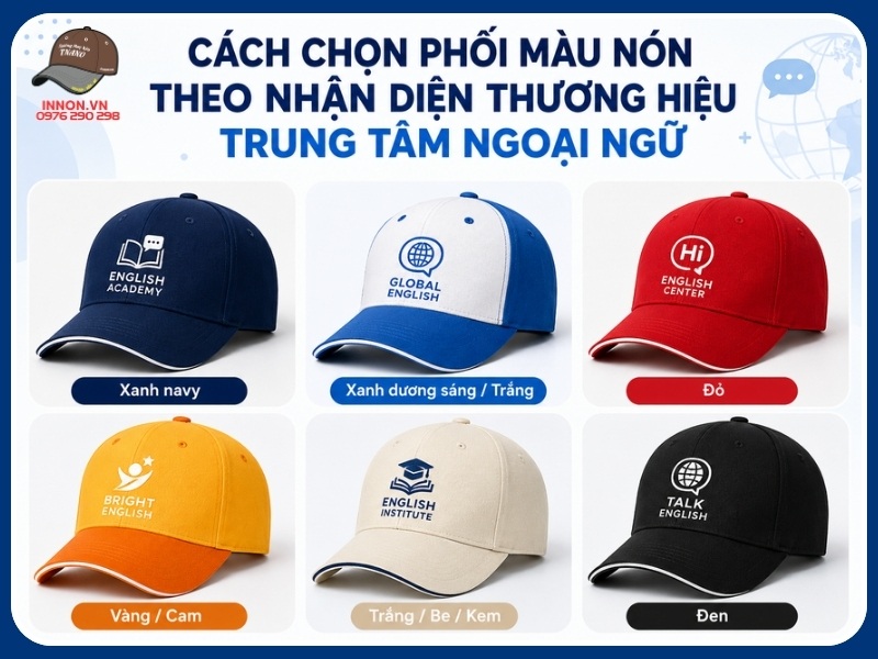 Cách chọn phối màu nón theo nhận diện thương hiệu trung tâm ngoại ngữ