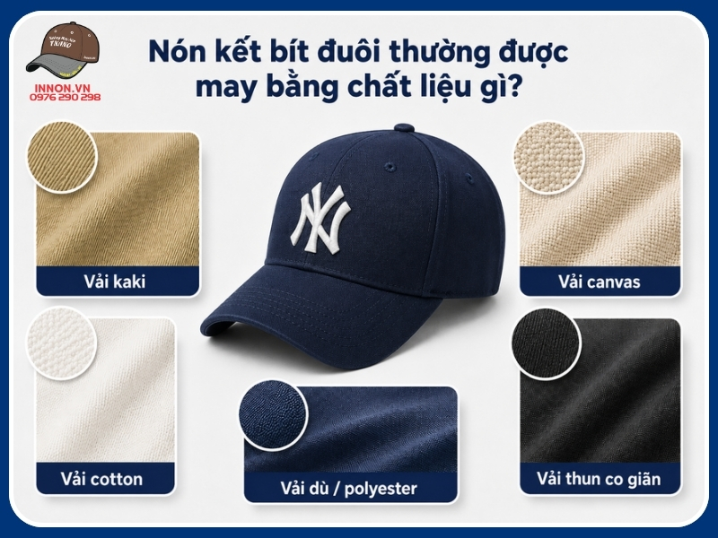 Nón kết bít đuôi thường được may bằng chất liệu gì?
