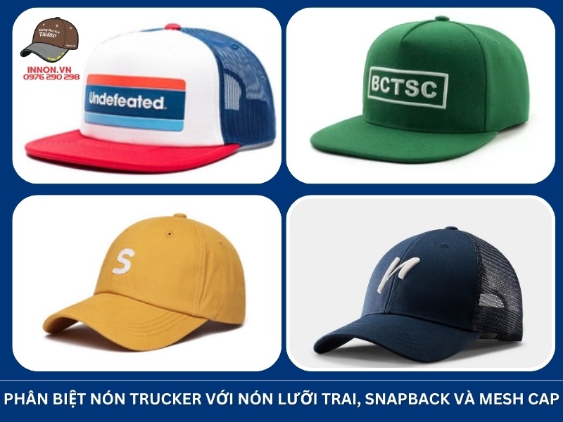 Nón lưới trucker là gì? TÌM HIỂU cấu tạo và cách chọn 20 Phân biệt nón trucker với nón lưỡi trai, snapback và mesh cap