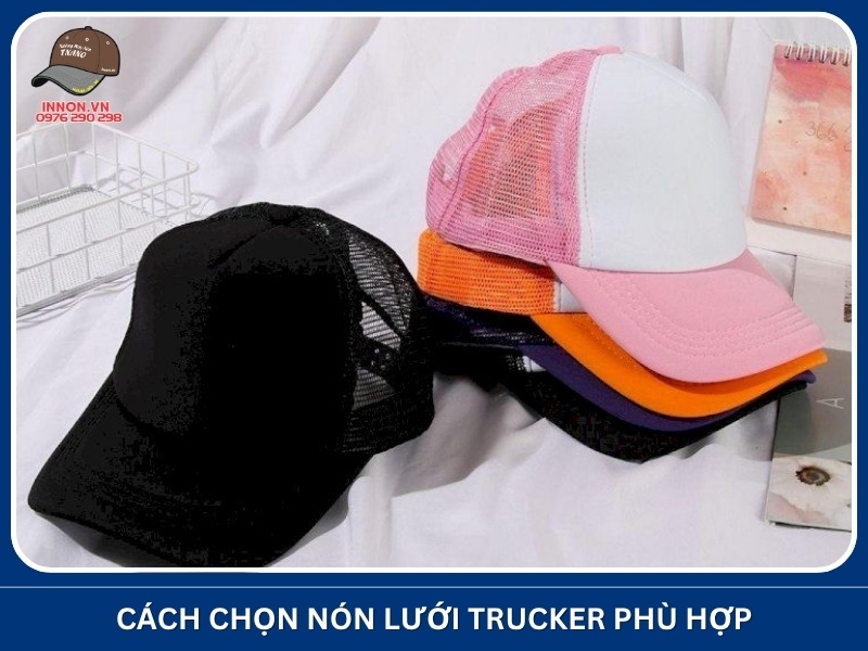 Nón lưới trucker là gì? TÌM HIỂU cấu tạo và cách chọn 24 Cách chọn nón lưới trucker phù hợp