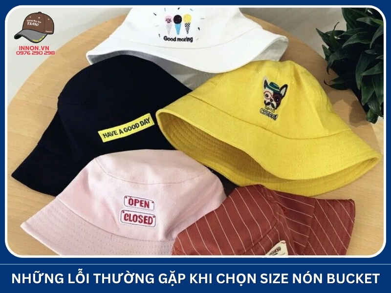 Cách chọn size nón bucket CHUẨN theo số đo vòng đầu 22 Những lỗi thường gặp khi chọn size nón bucket