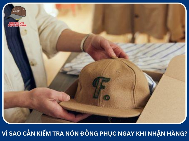 Cách kiểm tra chất lượng nón đồng phục khi nhận hàng ĐÚNG CHUẨN 11 Vì sao cần kiểm tra nón đồng phục ngay khi nhận hàng?