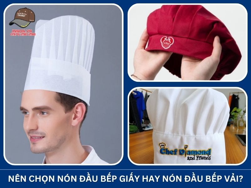 Nên chọn nón đầu bếp giấy hay nón đầu bếp vải?